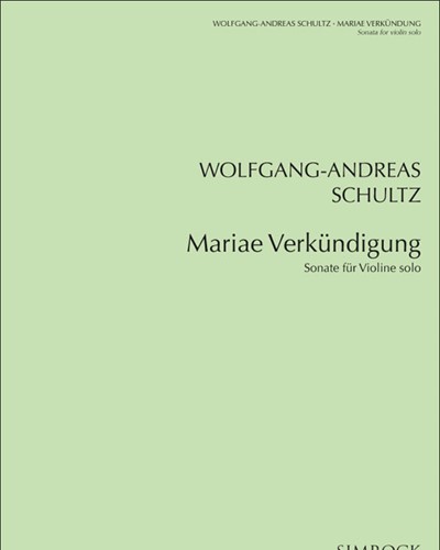 Mariae Verkündigung — Wolfgang-Andreas Schultz