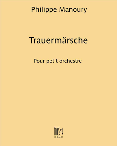 Trauermärsche — 菲利普·马努里