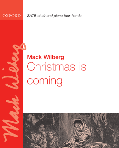 Christmas is coming — Mack Wilberg