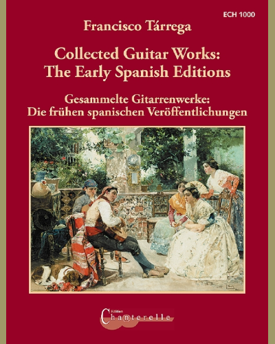 Collected Guitar Works: The Early Spanish Editions — 塔雷加