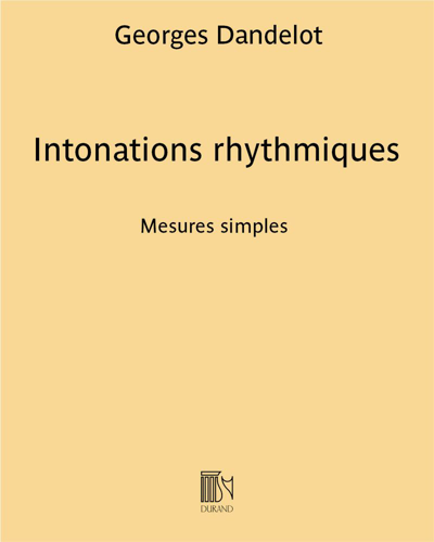 Intonations rhythmiques — Georges Dandelot
