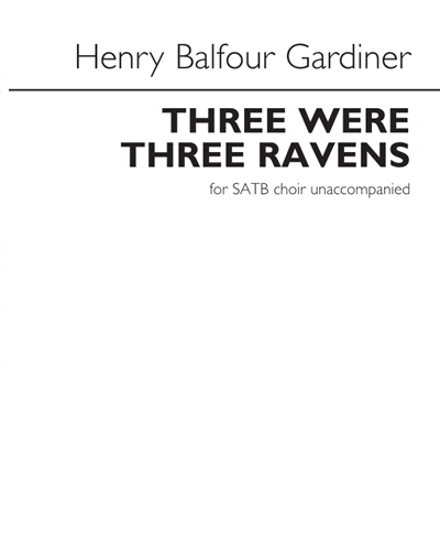 There Were Three Ravens (Arranged for SATB Choir Unaccompanied) — Thomas Ravenscroft
