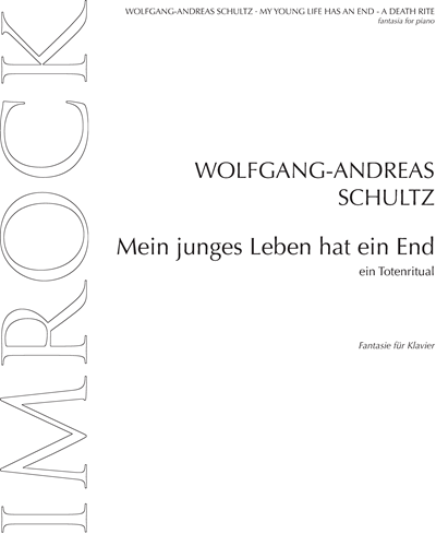 My Young Life Has an end — Wolfgang-Andreas Schultz