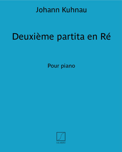 Deuxième Partita in D — Johann Kuhnau