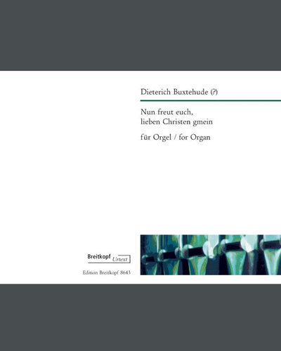Nun freut euch, lieben Christen gmein, BuxWV 210 — 布克斯特胡德