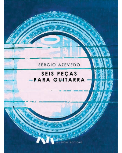 Six Pieces for Guitar — Sérgio Azevedo