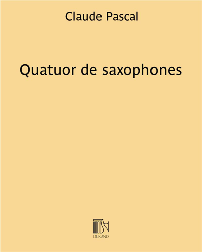 Quatuor de saxophones — Claude Pascal