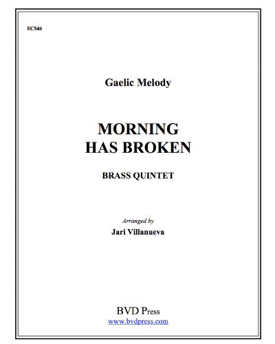Morning has Broken — Gaelic Traditional