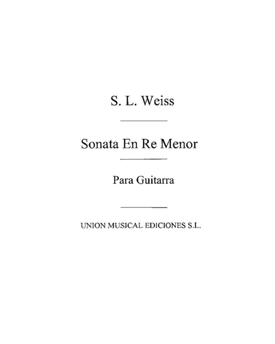 Sonata in D minor — 西尔维厄斯·利奥波德·魏斯