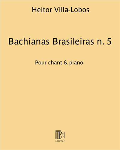 Bachianas Brasileiras No. 5 — 维拉-洛博斯
