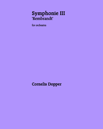 Symphony No. 3 'Rembrandt' — Cornelis Dopper