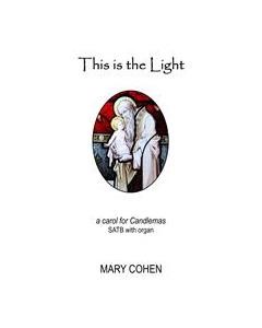 This is the light — Mary Cohen