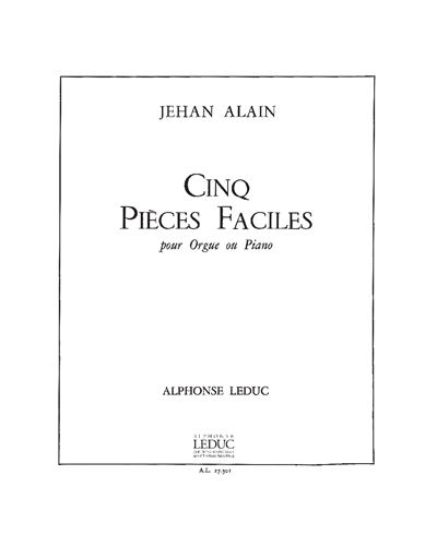 Five Easy Pieces for Organ or Piano — 热昂·阿兰