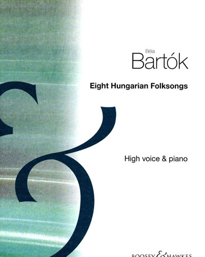 Eight Hungarian Folksongs — Béla Bartók