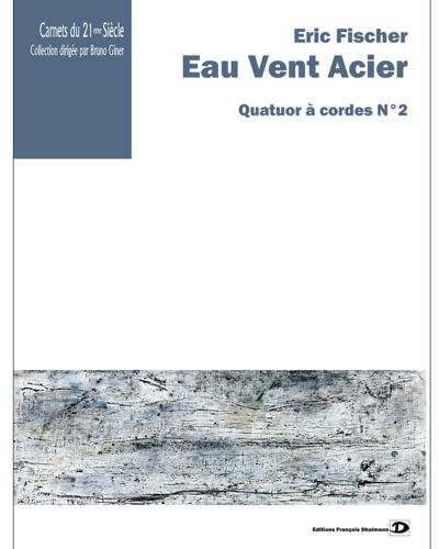 Eau Vent Acier — Eric Fischer