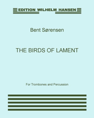 The Birds of Lament — Bent Sørensen