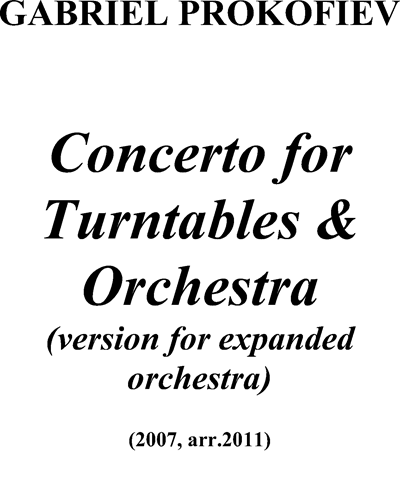 Concerto for Turntables and Orchestra — 加布里埃尔·普罗科菲耶夫