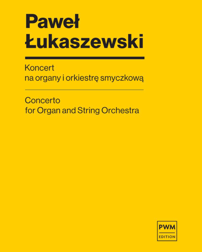 Concerto for Organ and String Orchestra — Paweł Łukaszewski