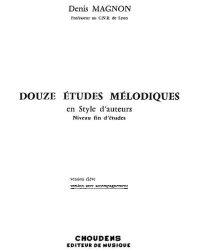 Twelve Melodic Études, Advanced Level — Denis Magnon