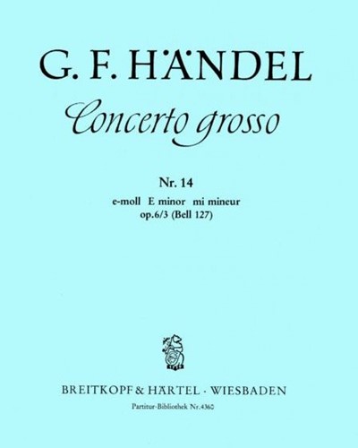 Concerto grosso (Nr. 14) e-moll op. 6/3 HWV 321 — 亨德尔