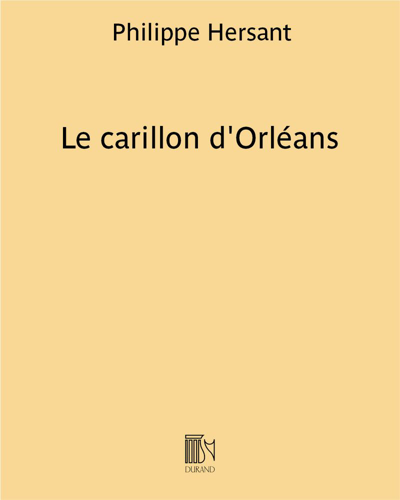 Le carillon d'Orléans — Philippe Hersant
