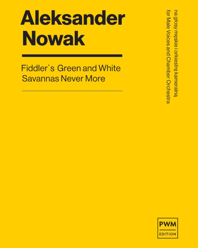 Fiddler's Green and White Savannas Never More — Aleksander Nowak