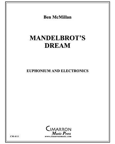 Mandelbrot's Dream — Ben McMillan