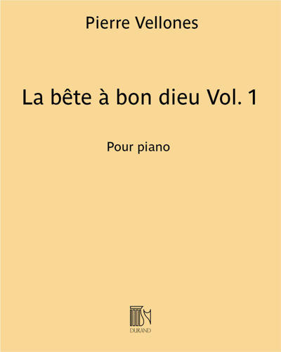 La bête à bon dieu (extrait n. 4 de "Au jardin des bêtes sauvages") Vol. 1 — Pierre Vellones