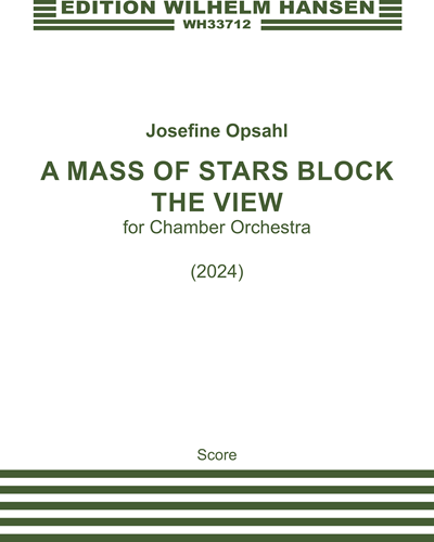A Mass of Stars Block the View — Josefine Opsahl