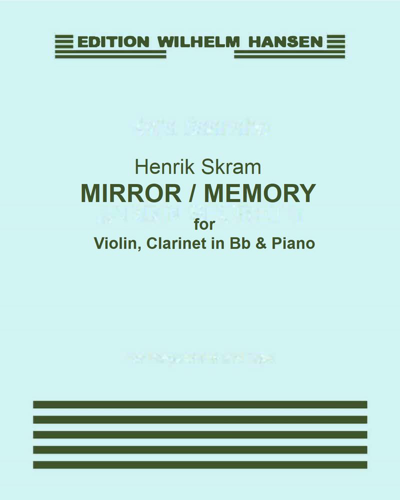 Mirror, Memory — Henrik Skram