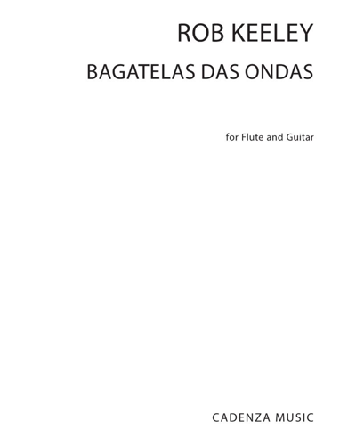 Bagatelas das Ondas — Rob Keeley