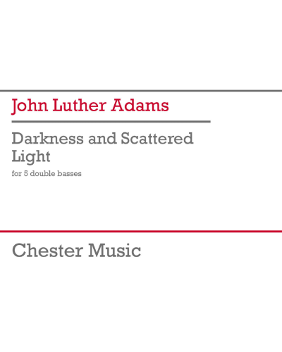 Darkness and Scattered Light — John Luther Adams