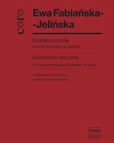 Grandfather Will Come — Ewa Fabiańska-Jelińska