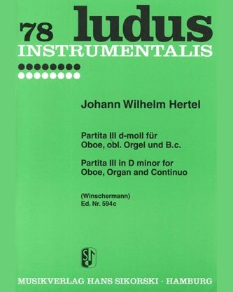 Partita III in D minor — Johann Wilhelm Hertel