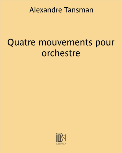 Quatre mouvements pour orchestre — Alexandre Tansman