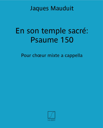 Psalm 150: 'En son temple sacré' — Jaques Mauduit