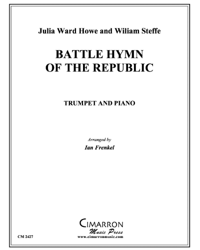Battle Hymn of the Republic — Julia Ward Howe