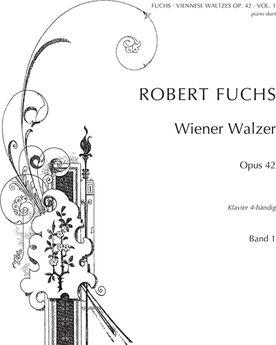 Viennese Waltzes, op. 42: Band 1 — Robert Fuchs