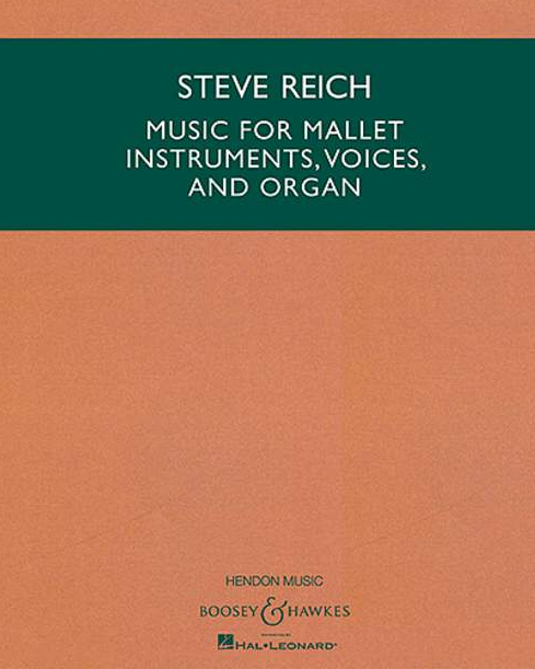 Music for Mallet Instruments, Voices and Organ — 史蒂夫·赖希