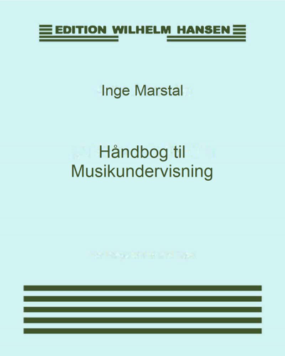 Håndbog til Musikundervisning — Inge Marstal