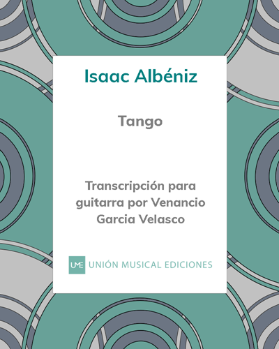 Tango (n° 2 de la Suite "España", Op. 165) - Transcripción para guitarra por Venancio Garcia Velasco — 阿尔贝尼斯