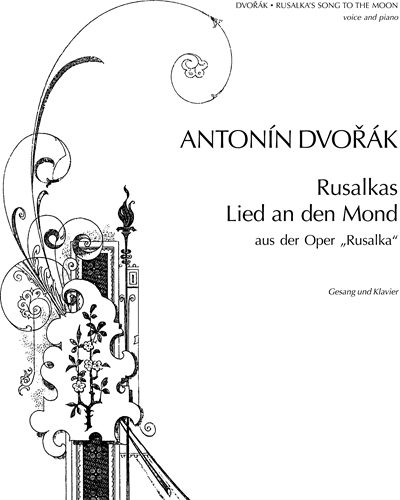 Rusalka's Song to the Moon (from 'Rusalka'), op. 114 — 德沃夏克