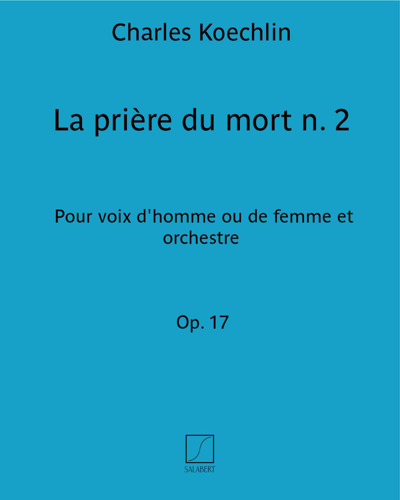 La prière du mort Op. 17 n. 2 — 夏尔·凯什兰