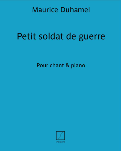 Petit soldat de guerre — Maurice Duhamel