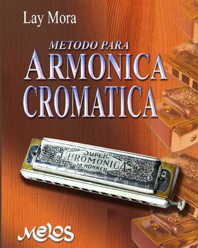 Method for Chromatic Harmonica — Lay Mora