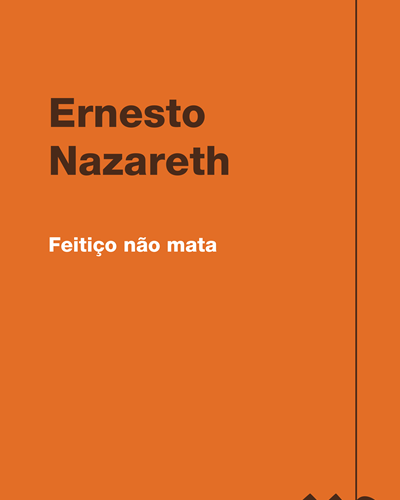 Feitiço não mata — 埃内斯托·纳扎雷