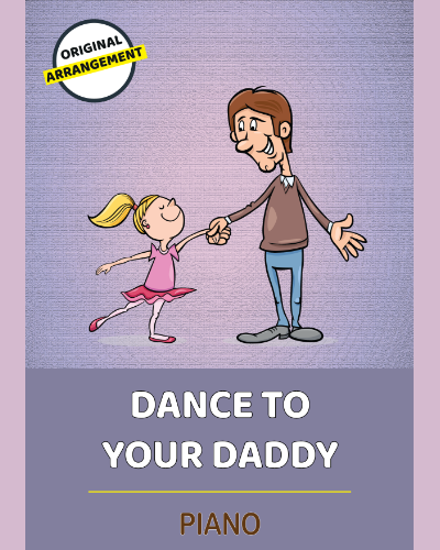 Dance To Your Daddy — Traditional