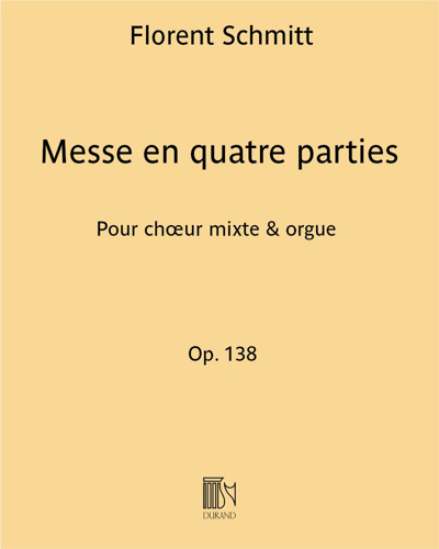 Messe en quatre parties Op. 138 — Florent Schmitt
