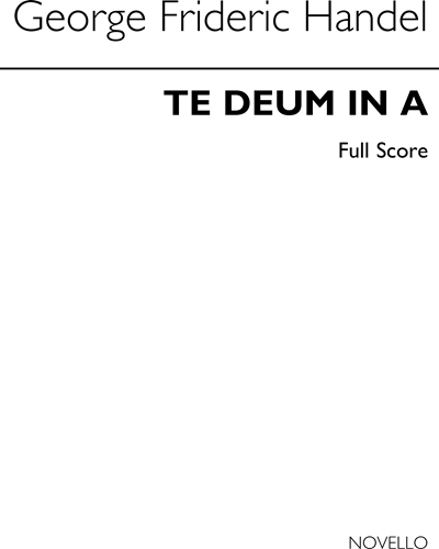 Te Deum in A major, HWV 282 — George Frideric Handel