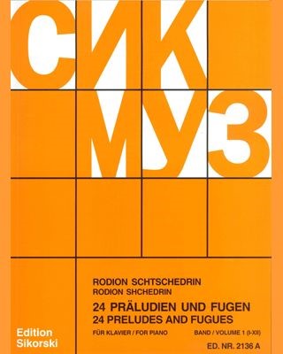 Twenty-four Preludes and Fugues, Vol. 1 — 谢德林